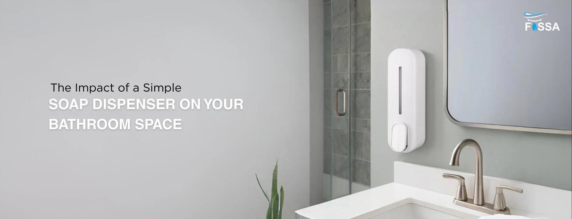 The Impact of a Simple Soap Dispenser on Your Bathroom Space