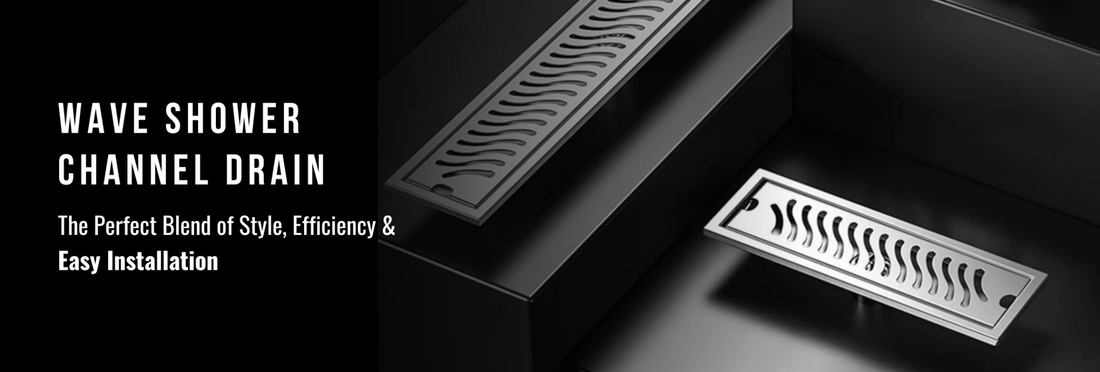 Wave Shower Channel Drain | The Perfect Blend of Style, Efficiency & Easy Installation - Fossa Home